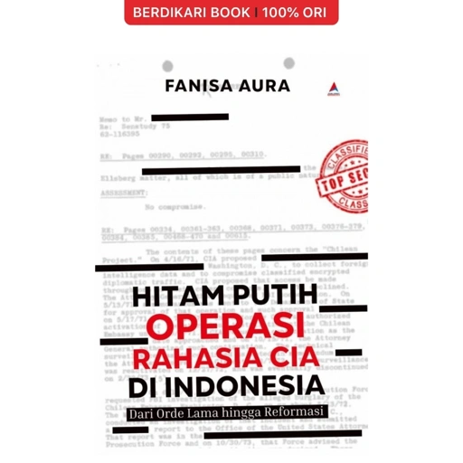 Image of Hitam Putih Operasi Rahasia CIA di Indonesia Dari Orde Lama hingga Reformasi - Anak Hebat