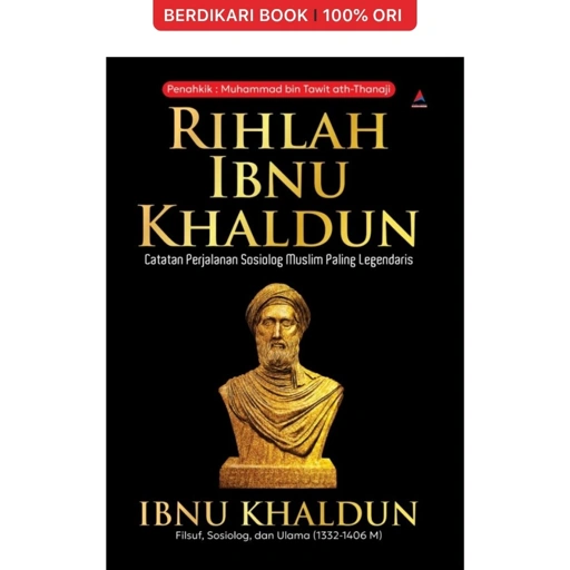 Image of Rihlah Ibnu Khaldun Catatan Perjalanan Sosiolog Muslim Paling Legendaris - Anak Hebat