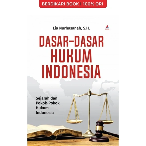 Image of Dasar-Dasar Hukum Indonesia Sejarah Dan Pokok-Pokok Hukum Indonesia - Anak Hebat