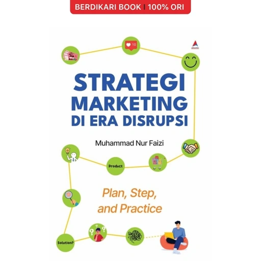 Image of Strategi Marketing Di Era Disrupsi : Plan, Step, And Practice - Anak Hebat