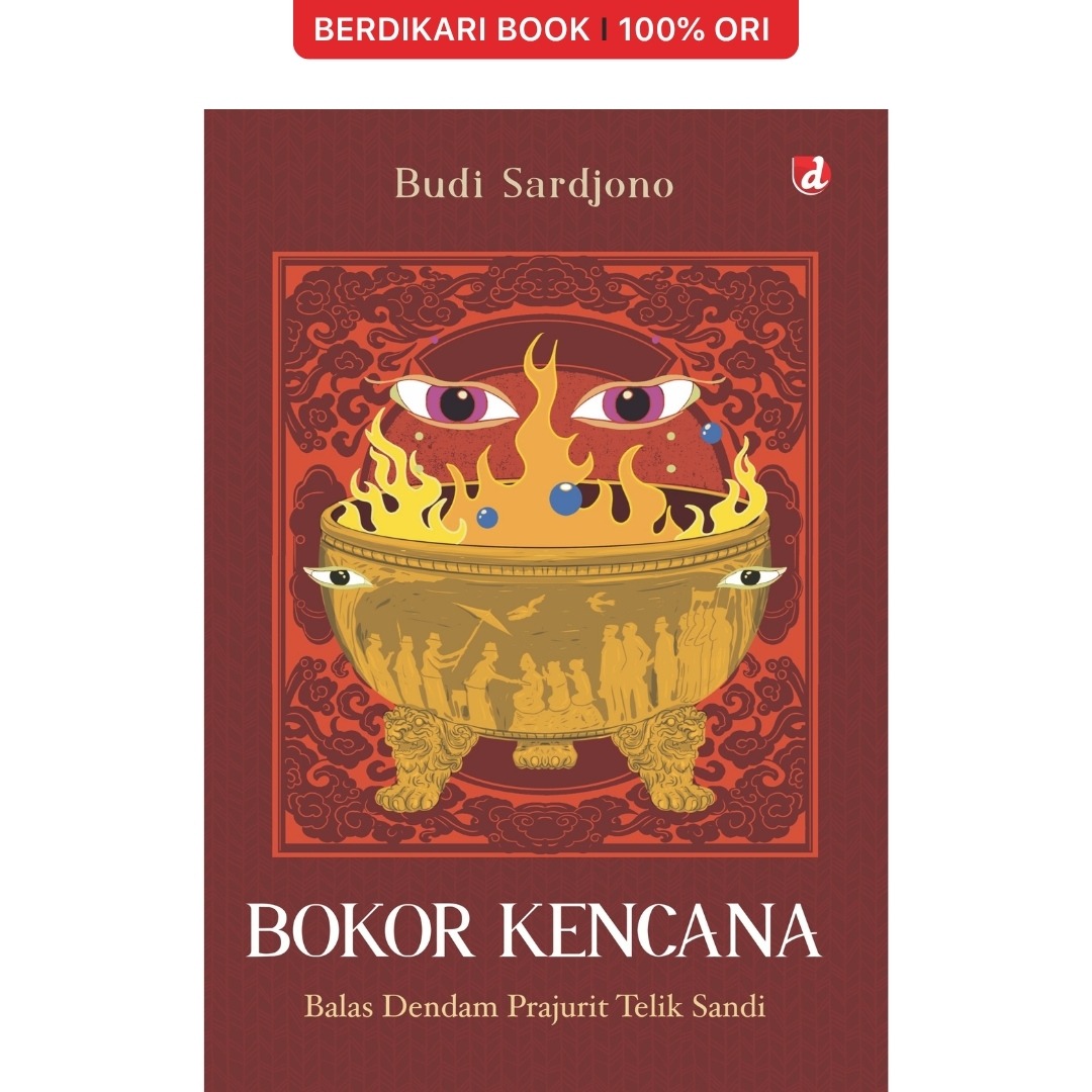Bokor Kencana; Balas Dendam Prajurit Telik Sandi - Diva Press