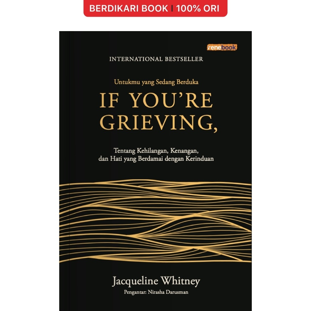 If You’re Grieving Untukmu yang Sedang Berduka - Renebook