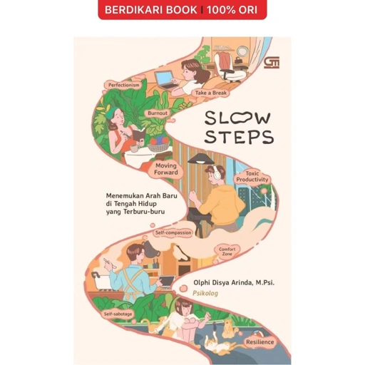 Image of Slow Steps : Menemukan Arah Baru di Tengah Hidup yang Terburu-buru - Gramedia