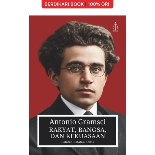 Image of Rakyat, Bangsa, dan Kekuasaan: Catatan-Catatan Kritis Antonio Gramsci - Diva Press