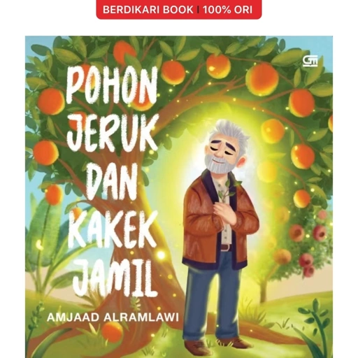 Image of Pohon Jeruk dan Kakek Jamil - Gramedia