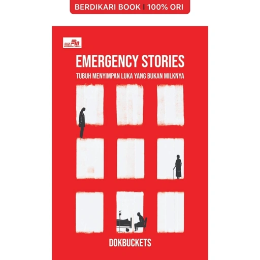 Image of Emergency Stories: Tubuh Menyimpan Luka yang Bukan Miliknya - Gramedia