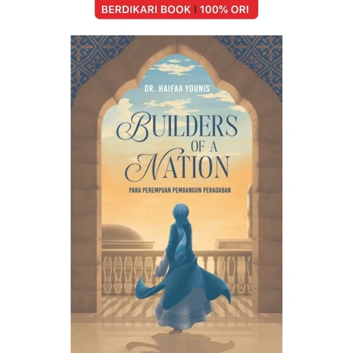 Image of Builders of a Nation Para Perempuan Pembangun Peradaban - Gramedia