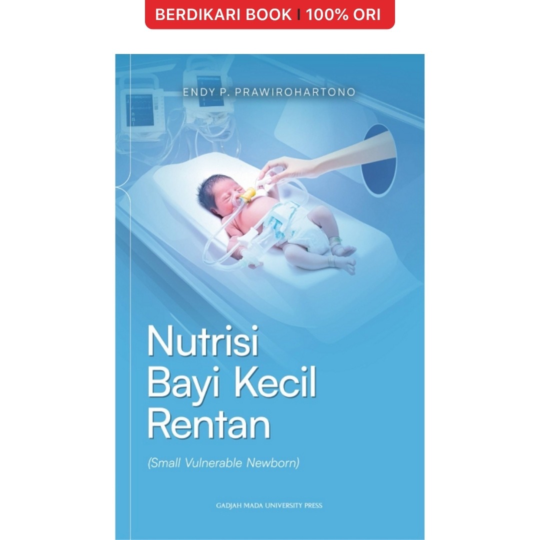 Nutrisi Bayi Kecil Rentan (Small Vulnerable Newborn) - UGM Press
