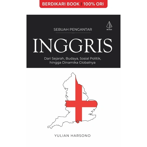 Image of Inggris [Sebuah Pengantar]; Dari Sejarah, Budaya, Sosial Politik, hingga Dinamika Globalnya - Diva Press