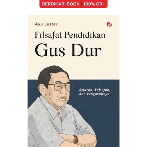 Image of Filsafat Pendidikan Gus Dur; Sejarah, Falsafah, dan Pengaruhnya - Diva Press
