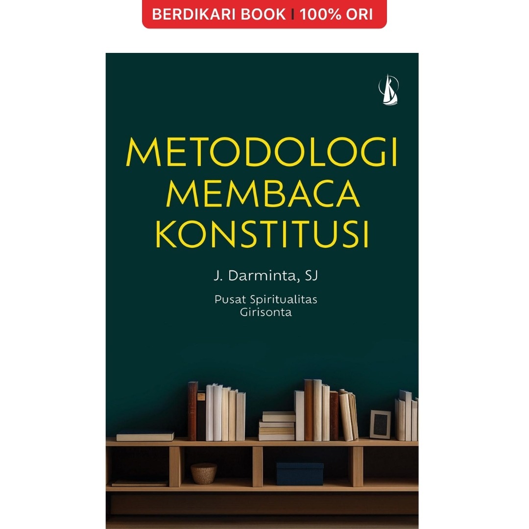 Metodologi Membaca Konstitusi - Kanisius