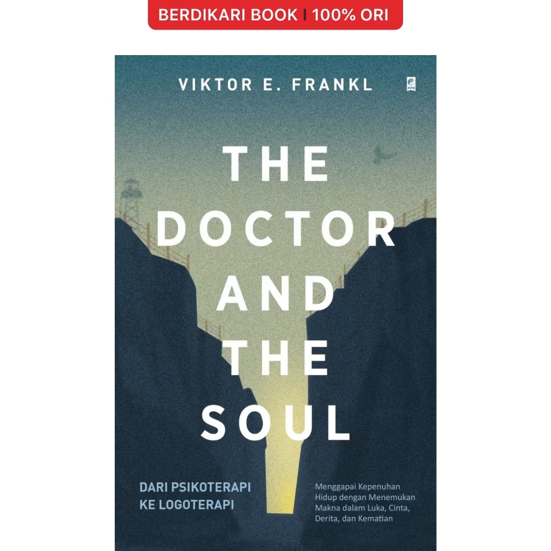 The Doctor and the Soul by Viktor E. Frankl - Gramedia