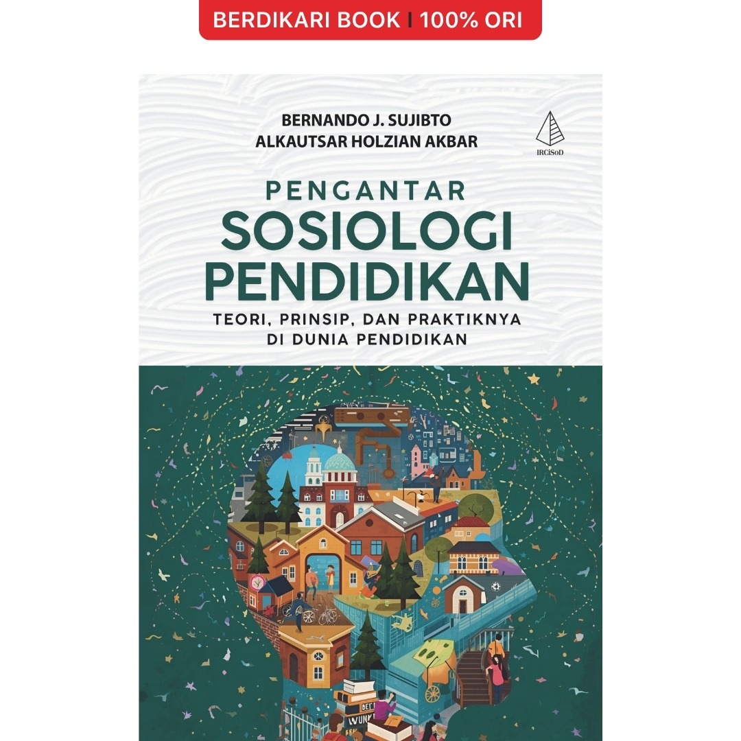 Pengantar Sosiologi Pendidikan; Teori, Prinsip, dan Praktiknya di Dunia Pendidikan - Diva Press