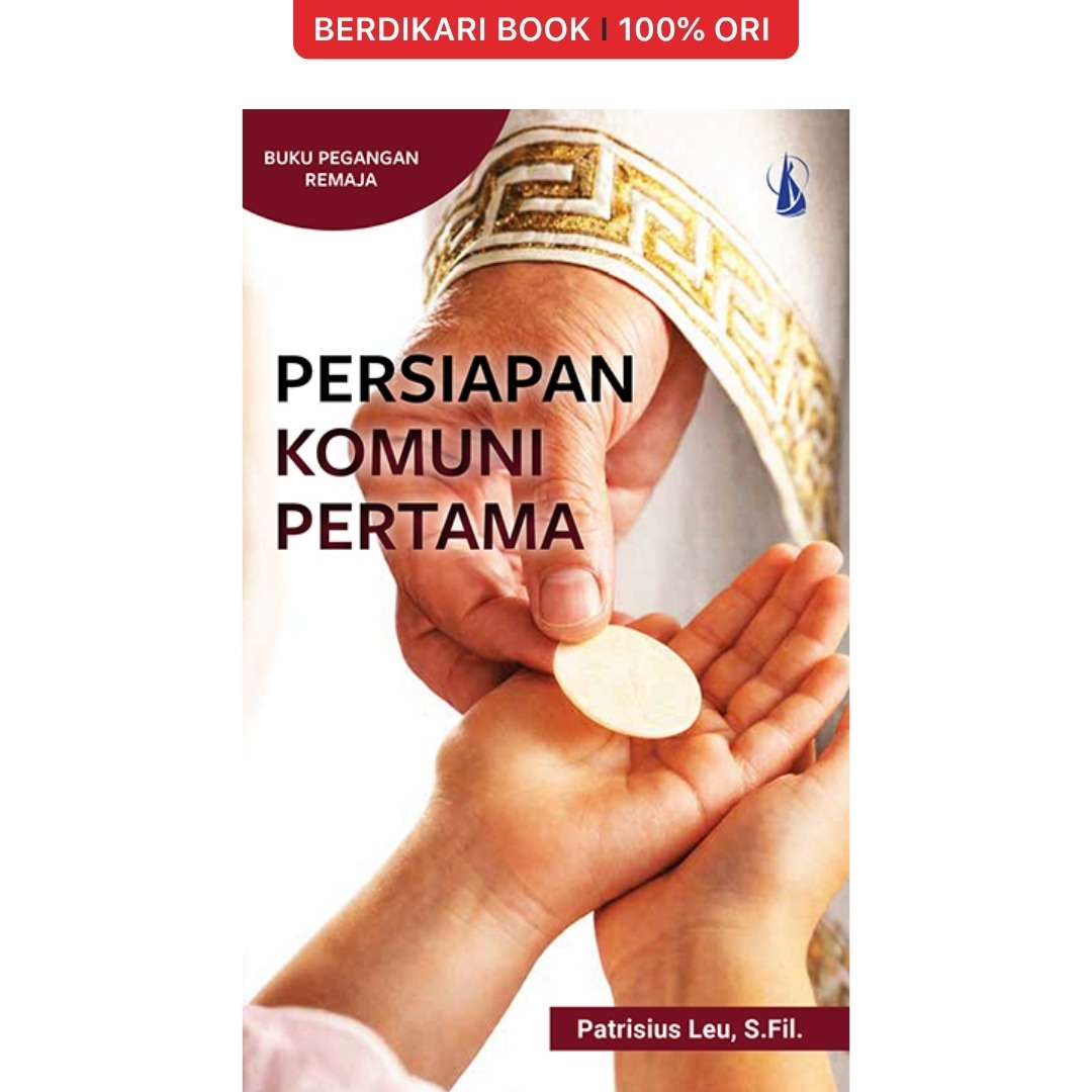 Persiapan Komuni Pertama Buku Pegangan Remaja - Kanisius