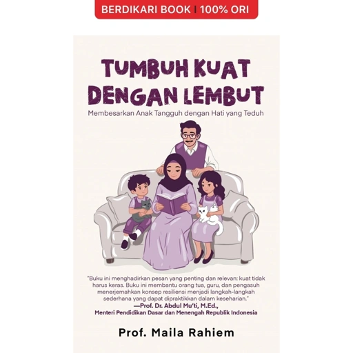 Image of Tumbuh Kuat dengan Lembut: Membesarkan Anak Tangguh dengan Hati yang Teduh - Alvabet