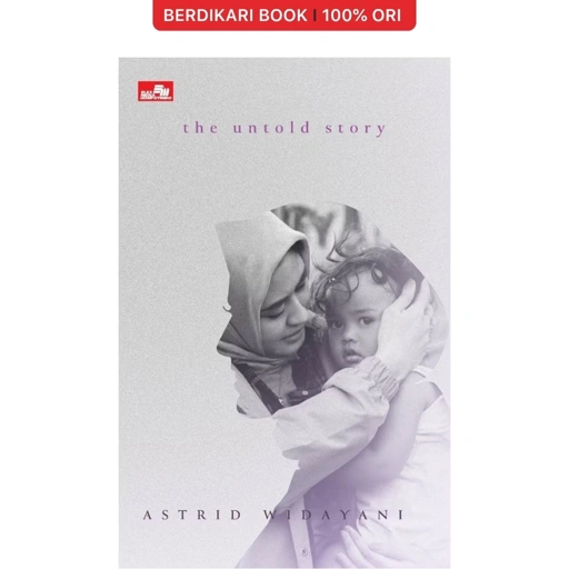 Image of The Untold Story Astrid Widayani - Gramedia