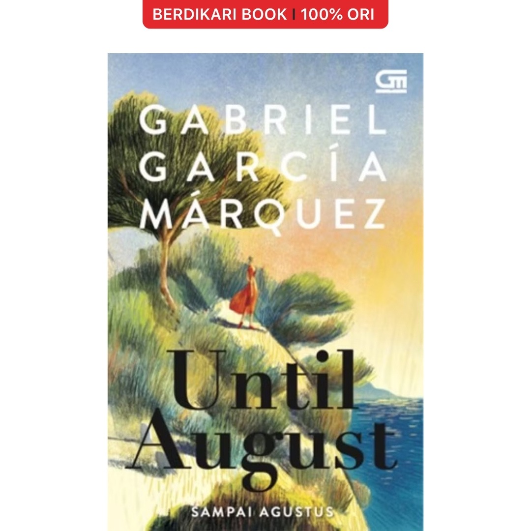 Sampai Agustus (Until August) Gabriel Garcia Marquez - Gramedia