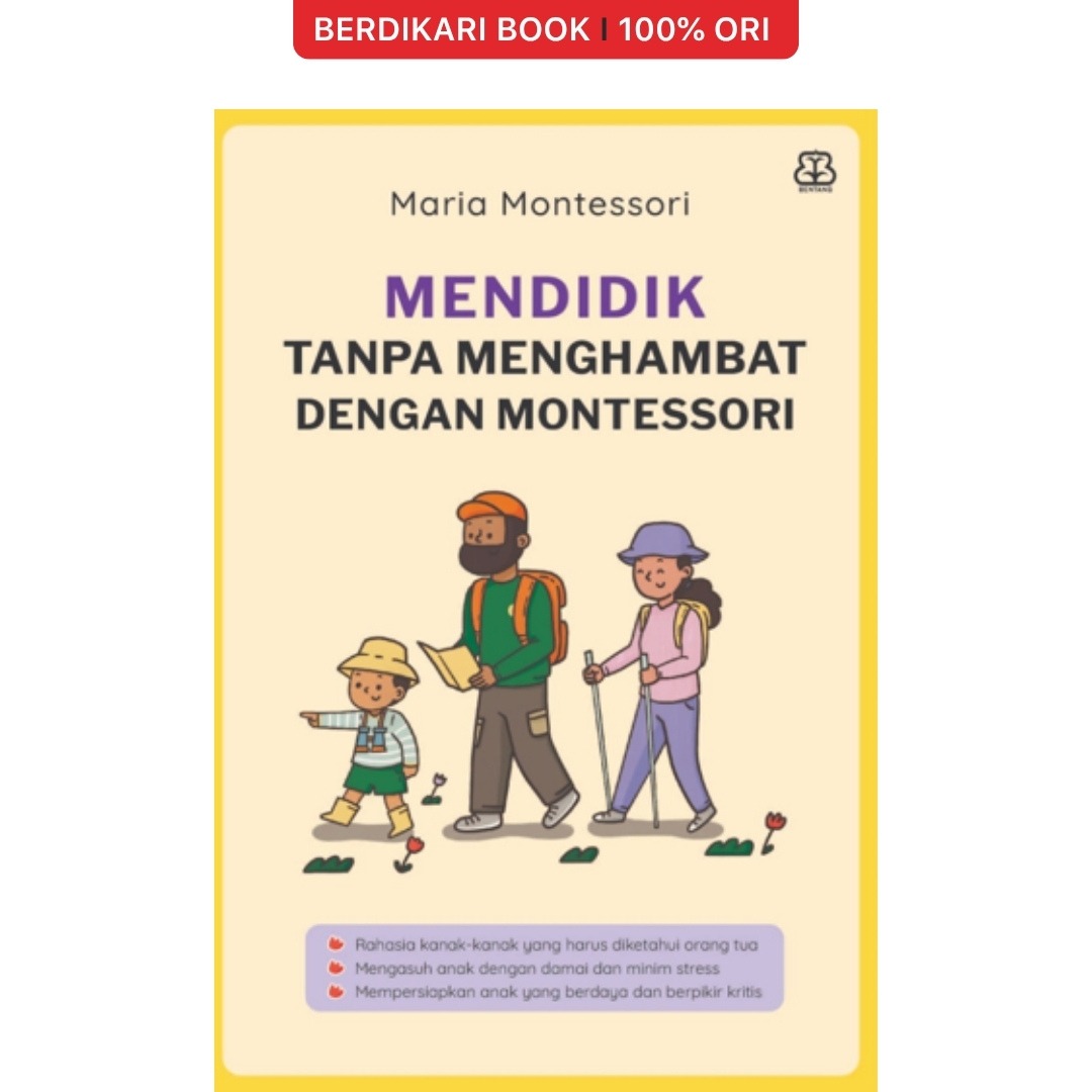 Mendidik Tanpa Menghambat dengan Montessori - Mizan