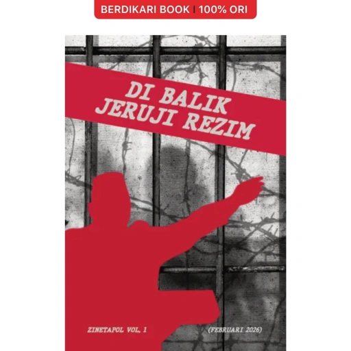 Image of Di Balik Jeruji Rezim Zinetapol Vol.1 (Maret 2026) - Semut Api