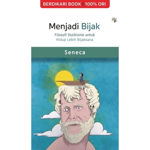 Image of Menjadi Bijak Seneca - Independen