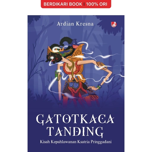 Image of Gatotkaca Tanding Kisah Kepahlawanan Ksatria Pringgadani - Diva Press
