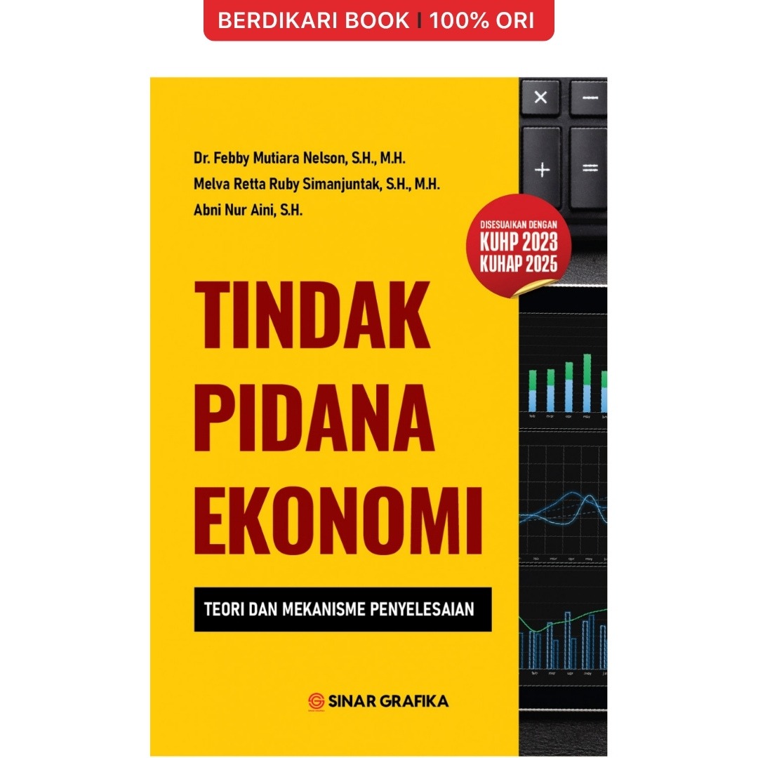 Tindak Pidana Ekonomi: Teori dan Mekanisme Penyelesaian - Bumi Aksara
