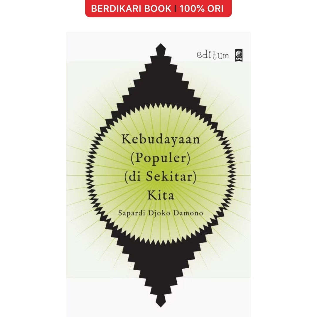 Kebudayaan Populer di Sekitar Kita by Sapardi Djoko Damono - Gramedia