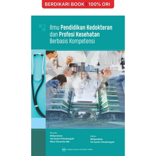 Image of Ilmu Pendidikan Kedokteran dan Profesi Kesehatan Berbasis Kompetensi - UGM Press