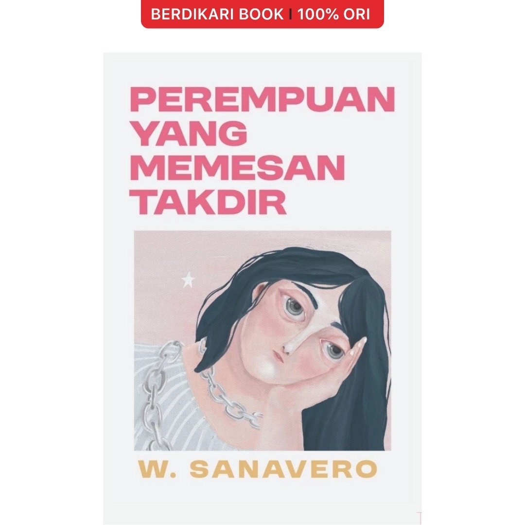 Perempuan Yang Memesan Takdir by W Sanavero - Warning Books