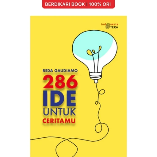 Image of 286 Ide untuk Ceritamu by Reda Gaudiamo - Patjarmerah