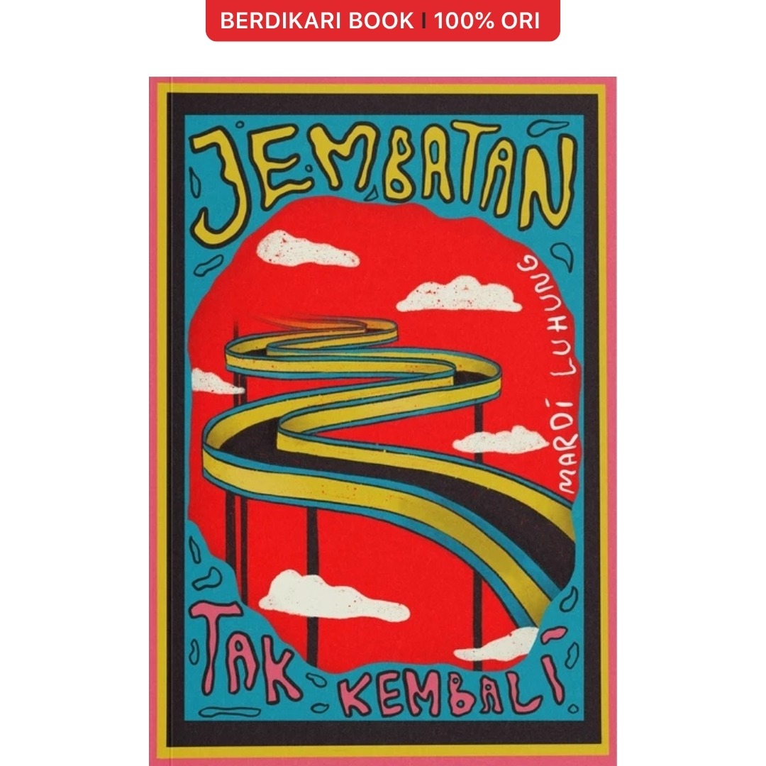 Jembatan Tak Kembali - Patjarmerah