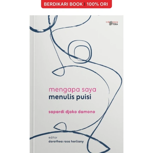 Image of Mengapa Saya Menulis Puisi? by Sapardi Djoko Damono - Patjarmerah