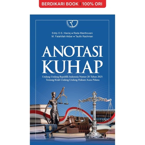 Image of Anotasi KUHAP Undang-Undang Republik Indonesia Nomor 20 Tahun 2025 tentang Kitab Undang-undang Hukum Acara Pidana – Eddy O.S Hiariej, dkk - Rajawali Pers