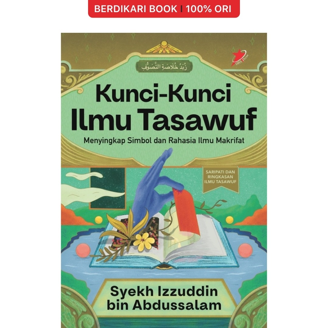 Kunci-Kunci Ilmu Tasawuf: Menyingkap Simbol dan Rahasia Ilmu Makrifat - Diva Press
