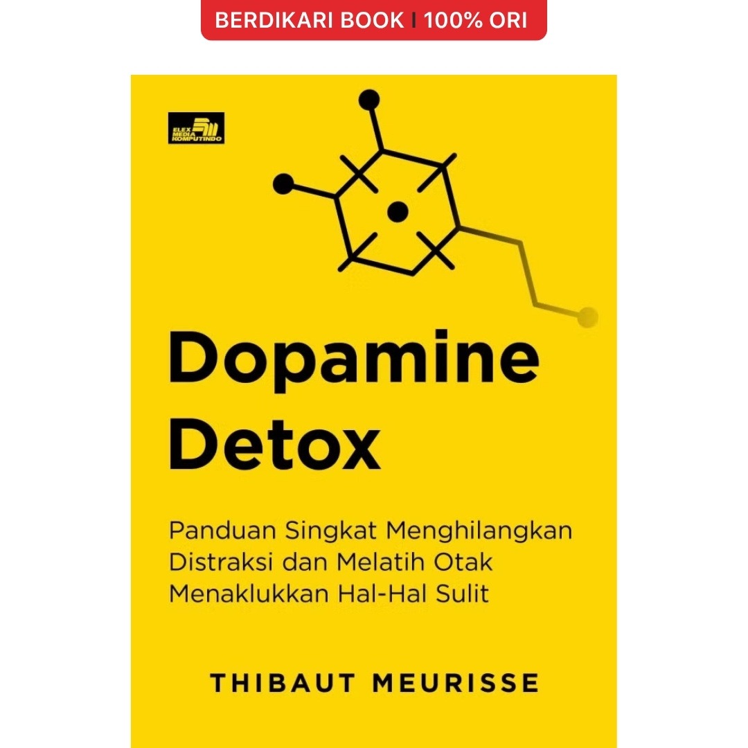 Dopamine Detox - Gramedia