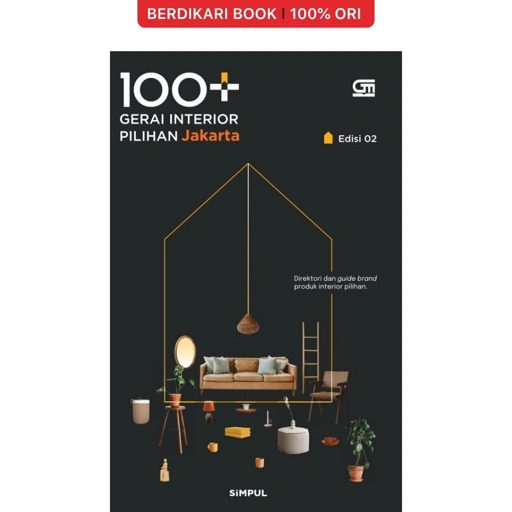 Image of 100+ Gerai Interior Pilihan Jakarta Edisi 2 - Gramedia