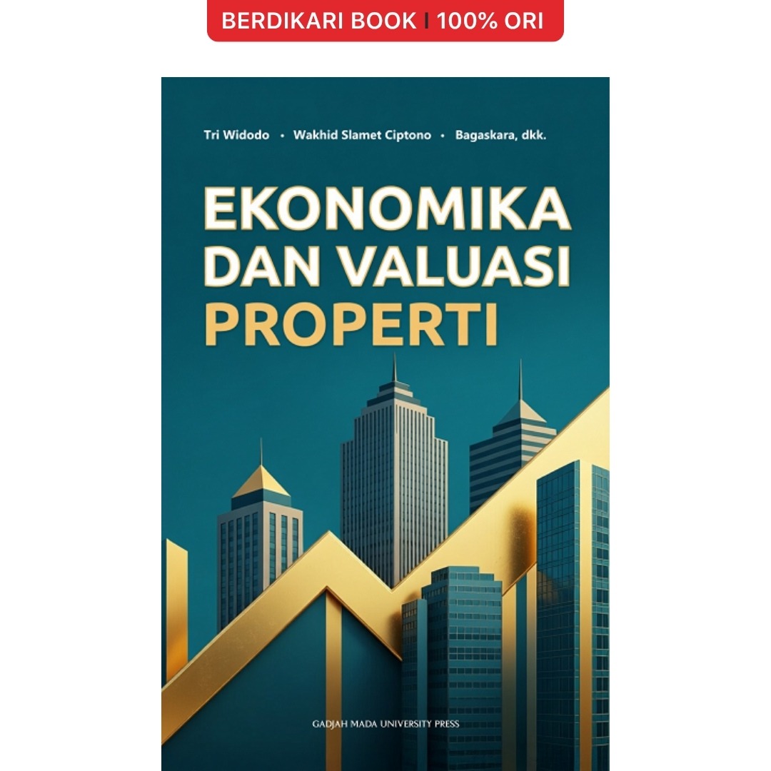 Ekonomika dan Valuasi Properti - UGM Press