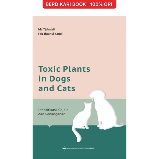 Image of Toxic Plants in Dogs and Cats: Identifikasi-Gejala dan Penanganan - UGM Press