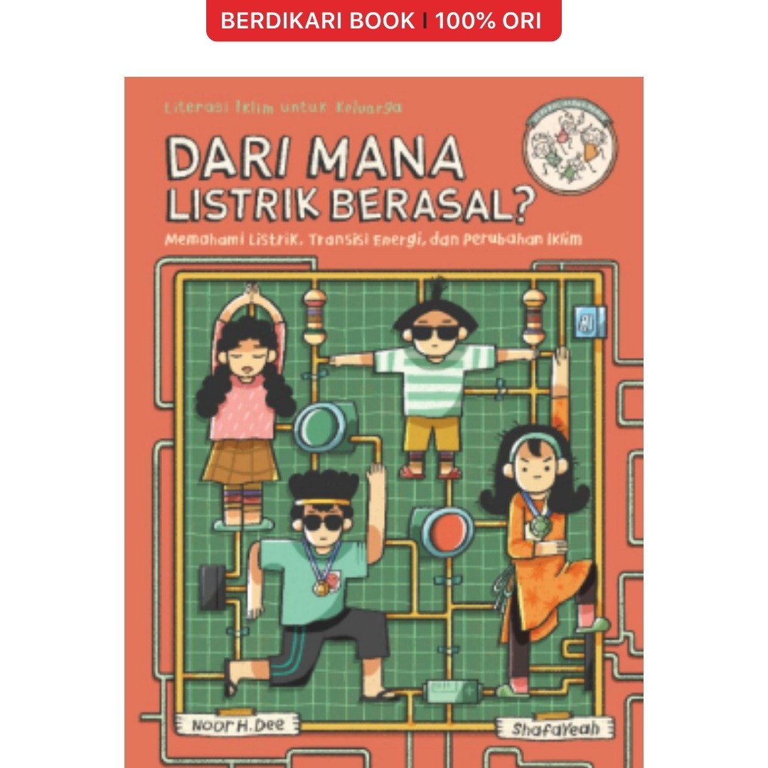 Seri Keluarga Panik: Dari Mana Listrik Berasal? - Mizan