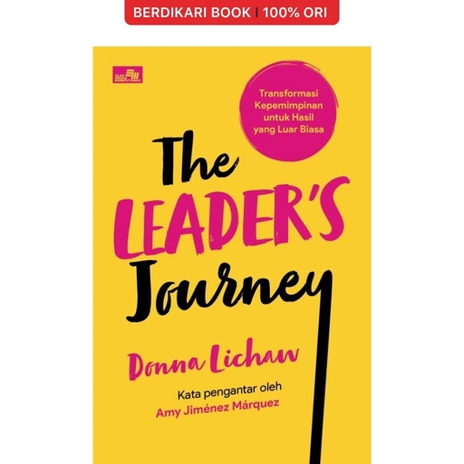 Image of The Leader`s Journey: Transformasi Kepemimpinan untuk Hasil yang Luar Biasa - Gramedia