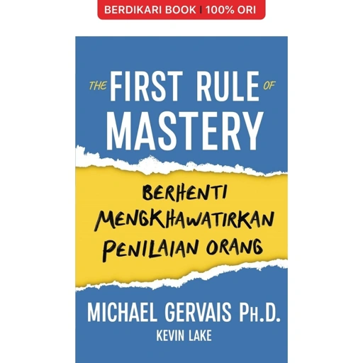 Image of The First Rule of Mastery Berhenti Mengkhawatirkan Penilaian Orang - Alvabet