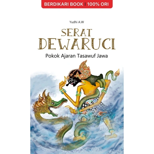 Image of Serat Dewaruci Pokok Ajaran Tasawuf Jawa - Narasi