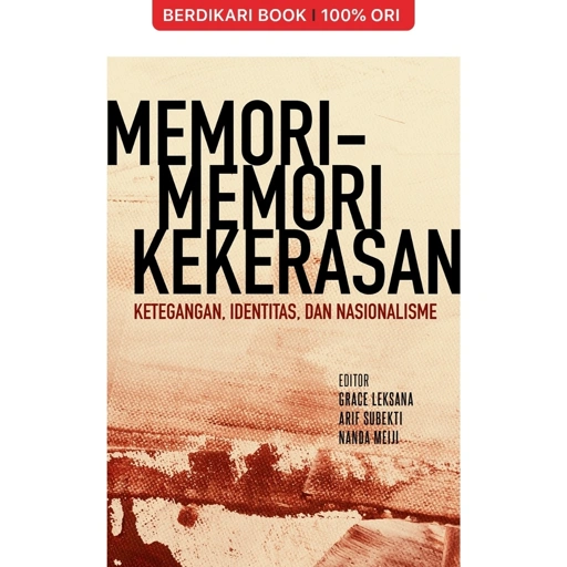 Image of Memori-Memori Kekerasan: Ketegangan, Identitas, dan Nasionalisme - Marjin Kiri