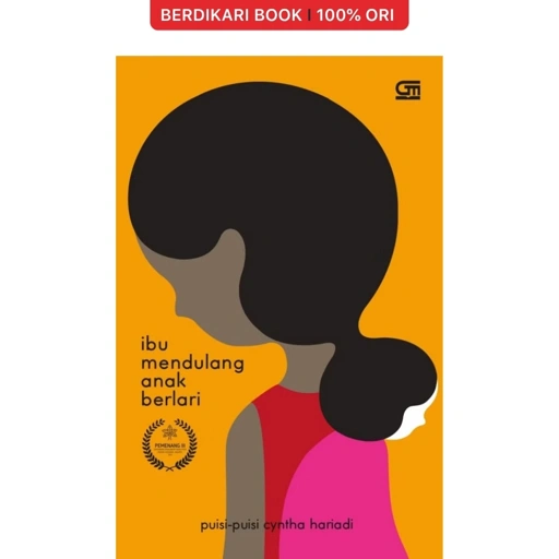 Image of Ibu Mendulang, Anak Berlari by Cyntha Hariadi - Gramedia