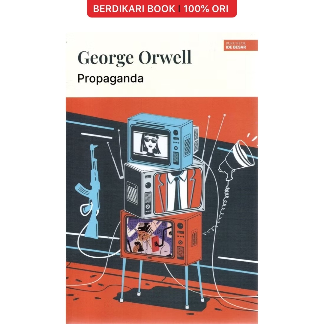 Propaganda by George Orwell - Narasi