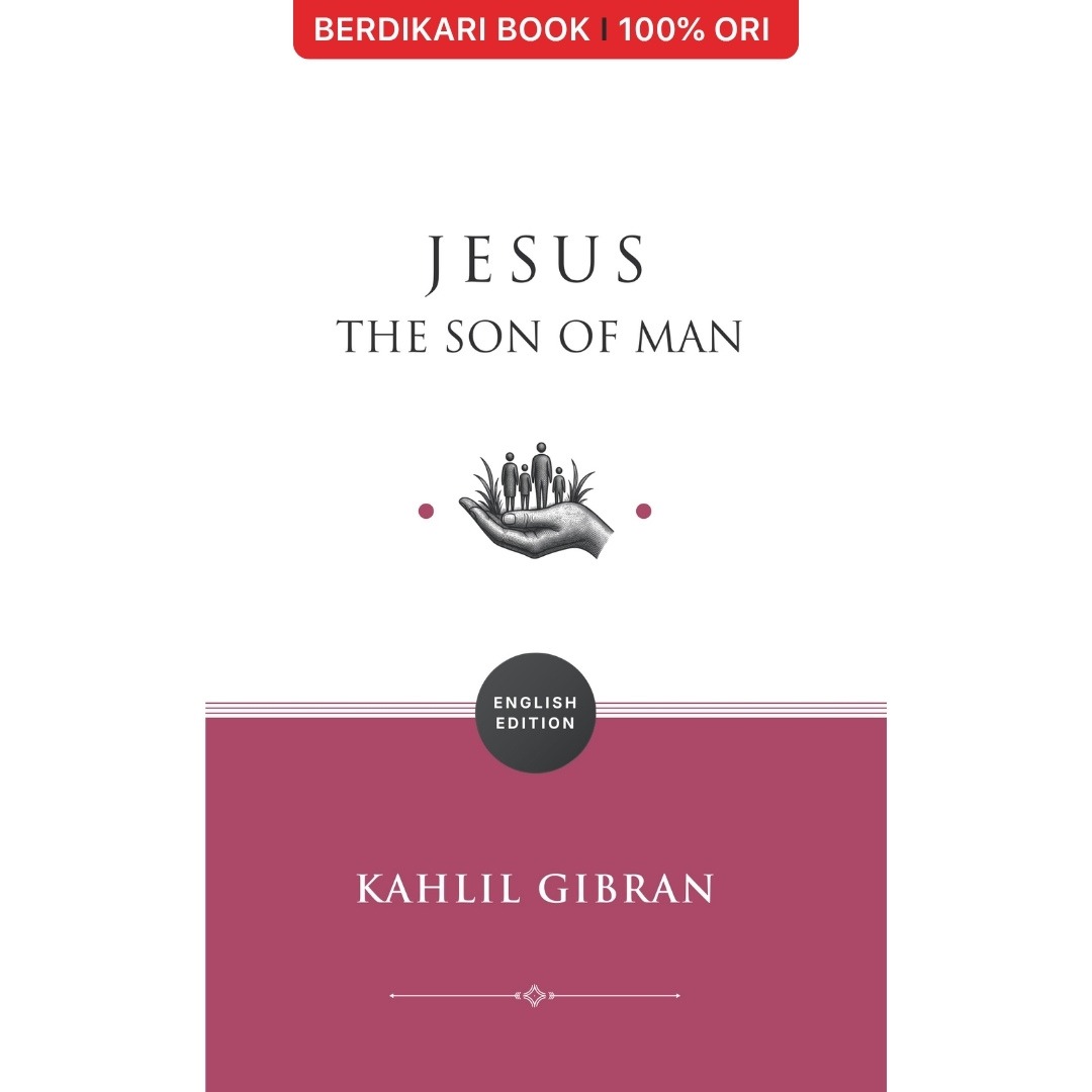 Jesus the Son of Man (English Version) Kahlil Gibran - Basabasi