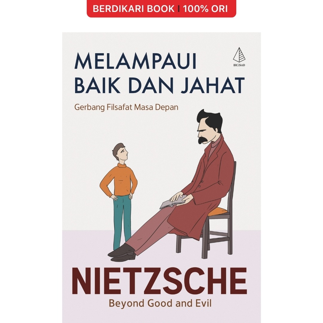 Melampaui Baik dan Jahat: Gerbang Filsafat Masa Depan (Beyond Good and Evil) - Diva Press