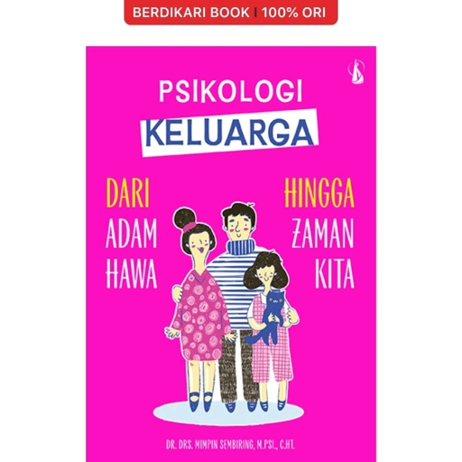 Psikologi Keluarga Dari Adam Hawa hingga Zaman Kita - Kanisius