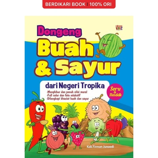 Dongeng Buah & Sayur Dari Negeri Tropika - Diva Press
