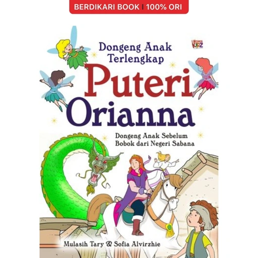 Dongeng Anak Terlengkap Puteri Orianna - Diva Press